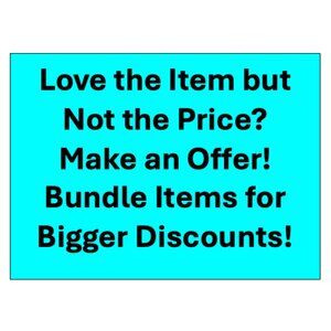 Love An Item? Don't Love the Price?‎  Make an Offer! Or Make a Bundle to Save!